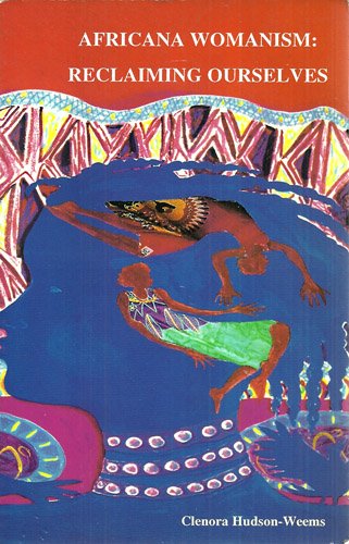 Africana Womanism : Reclaiming Ourselves Books