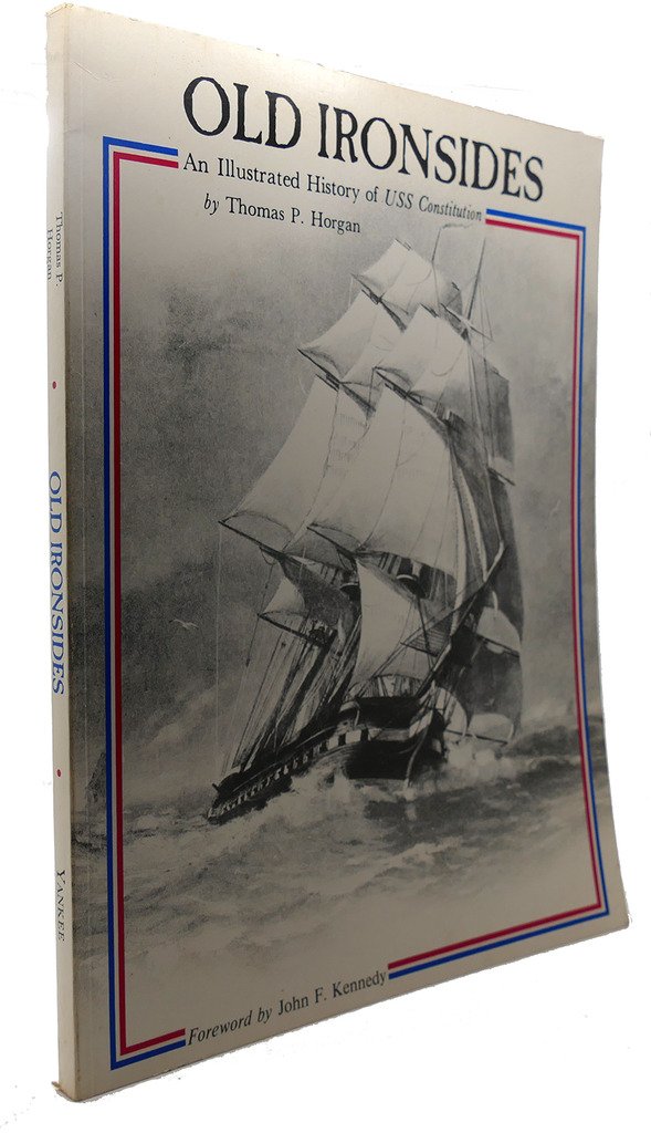 Old Ironsides, an Illustrated History of Uss Constitution book