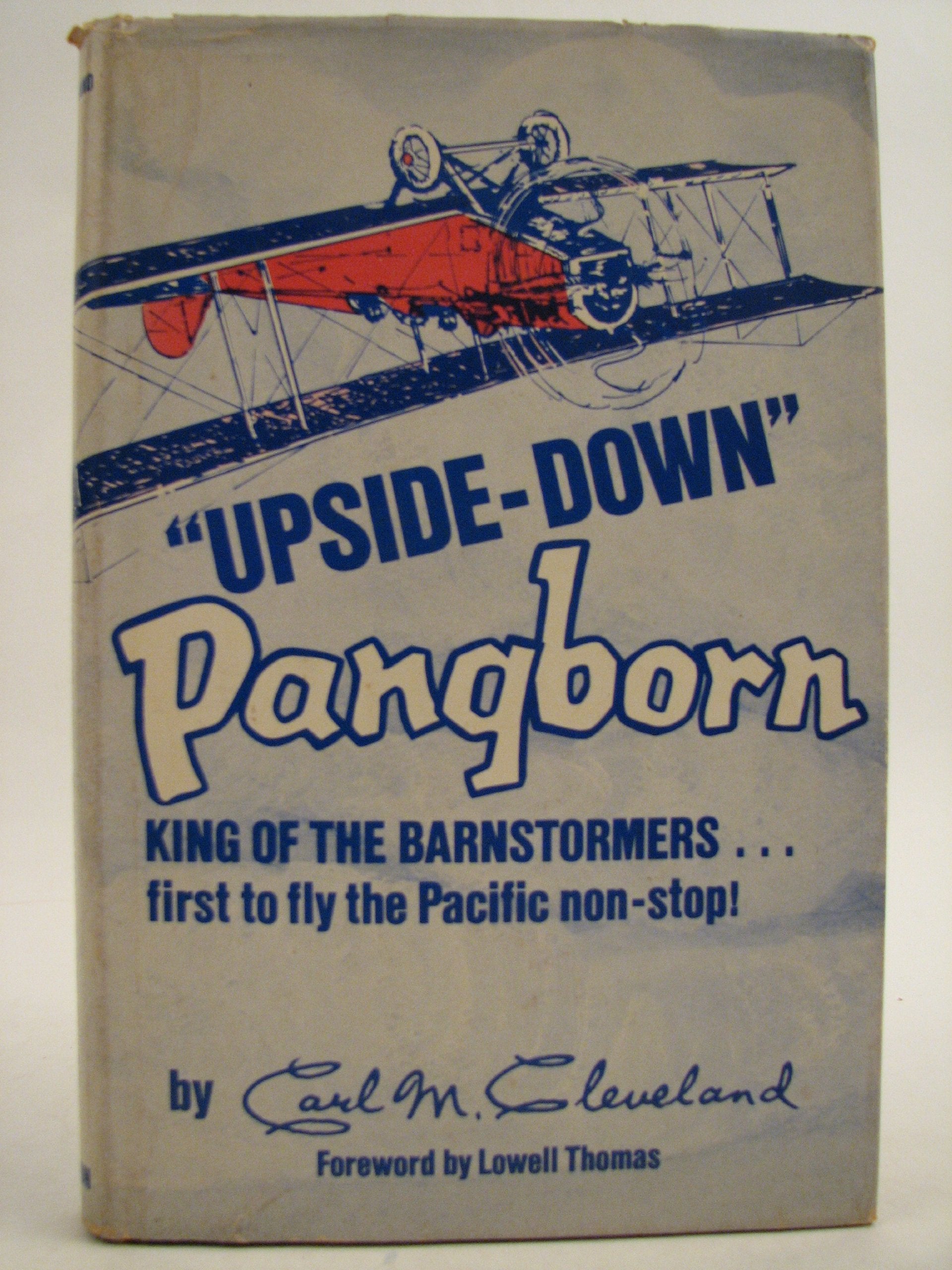 "Upside-down" Pangborn, King of the Barnstormers Books