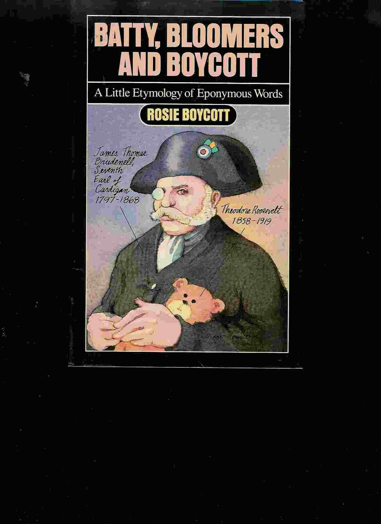 Batty Bloomers and Boycott: A Little Etymology of Eponymous Words Books