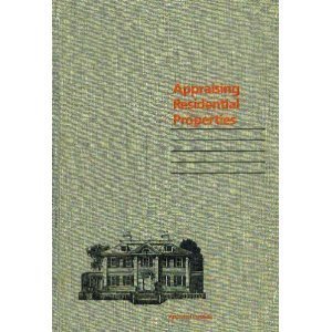 Appraising Residential Properties book
