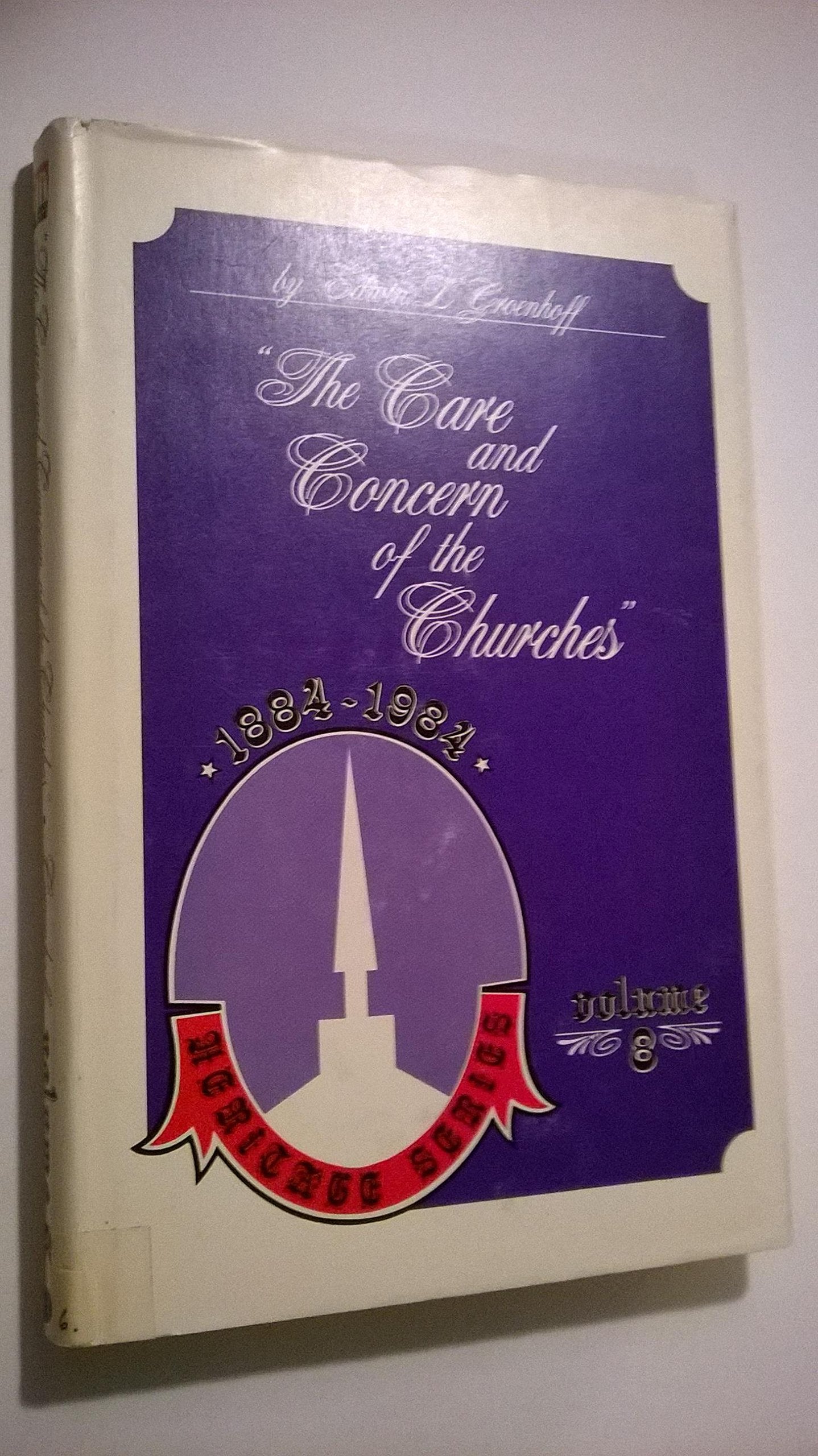 The Care and Concern of the Churches Volume Eight Books