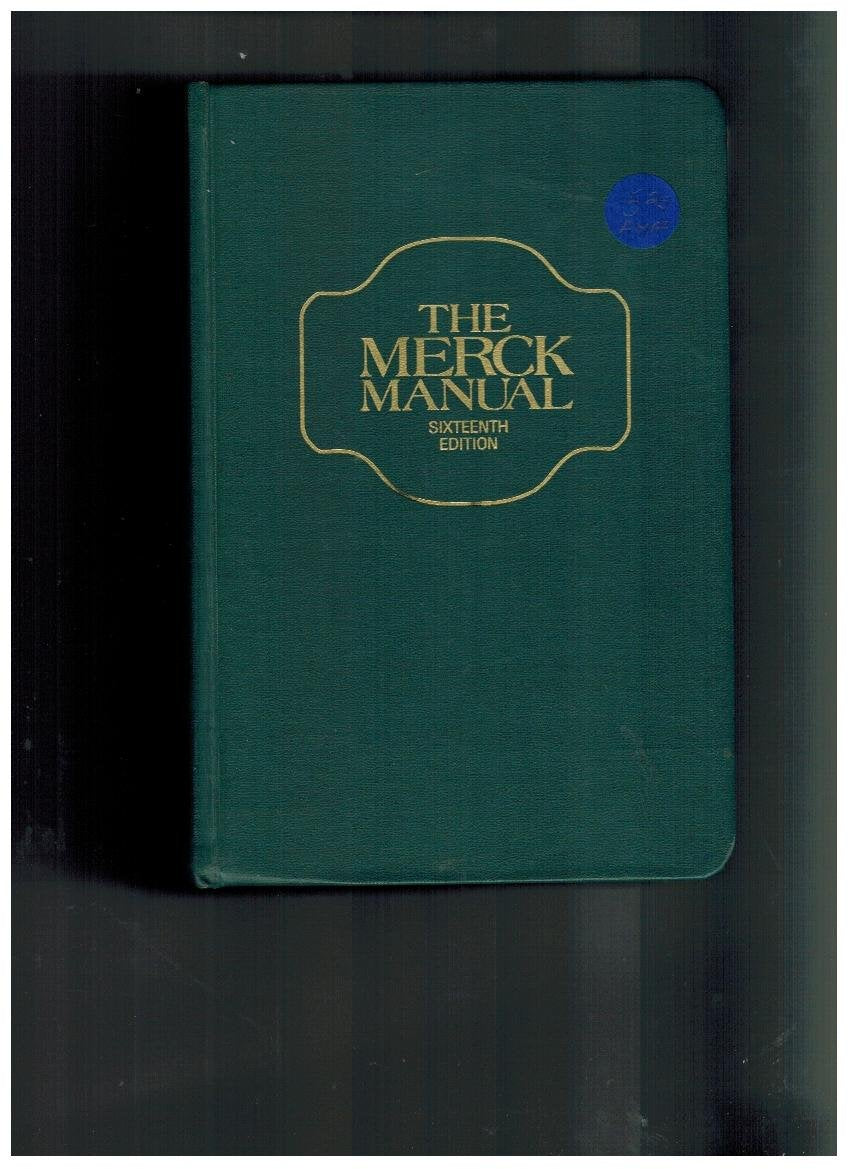 The Merck Manual of Diagnosis and Therapy: General Medicine (MERCK MANUAL VOL 1: GENERAL MEDICINE) Medicine