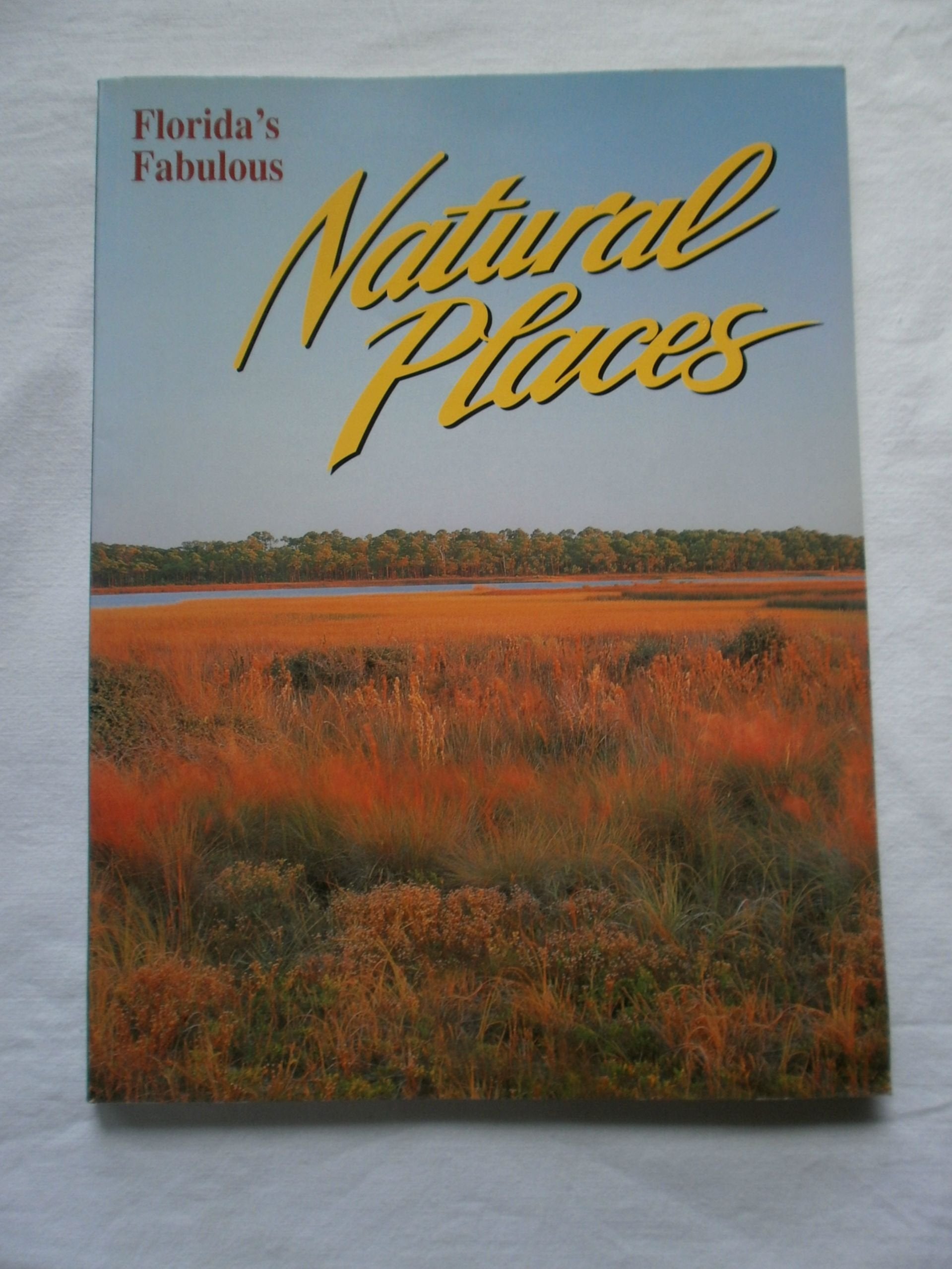 Florida's Fabulous Natural Places Travel Guides