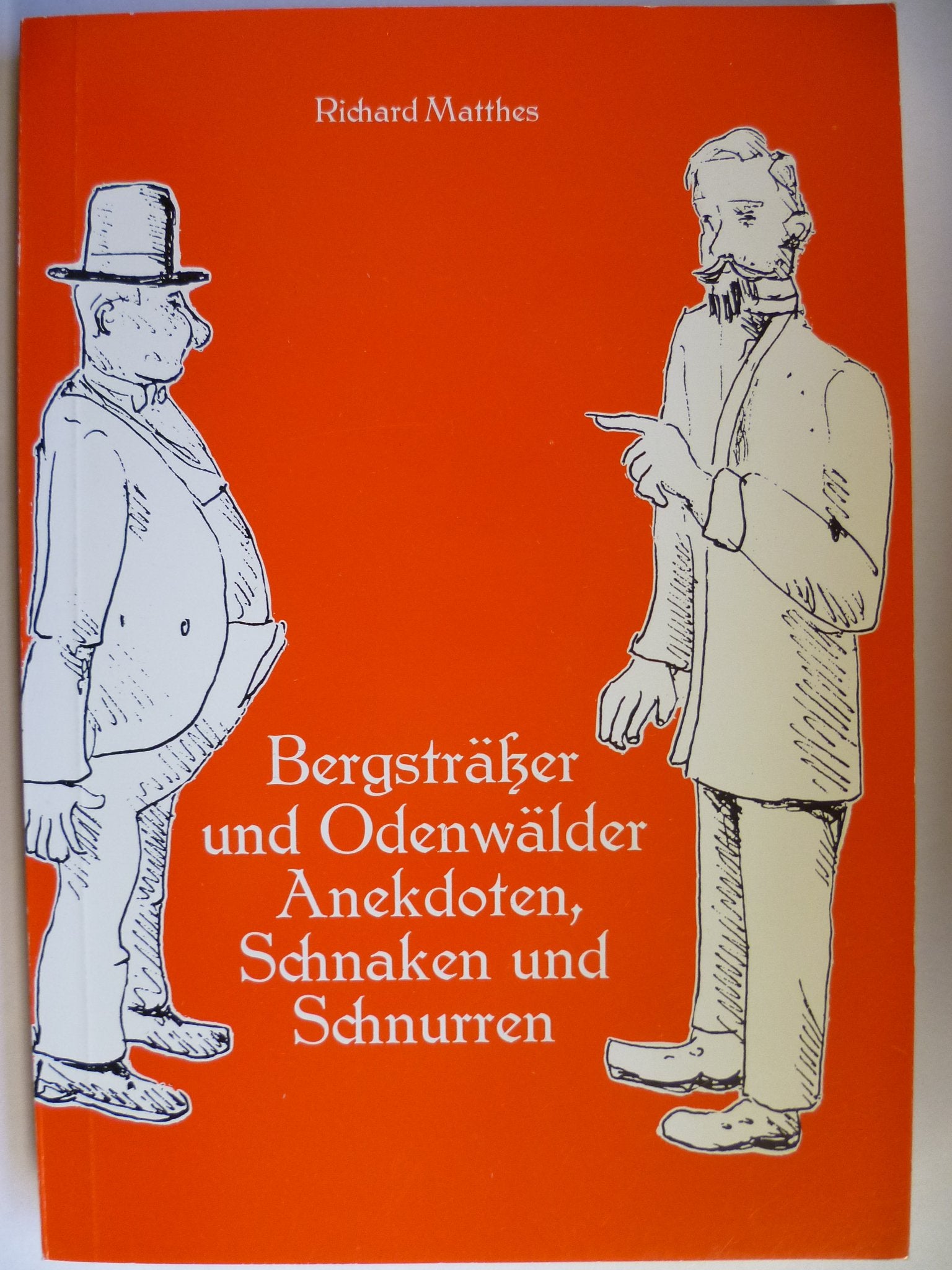 Bergsträßer und Odenwälder Anekdoten, Schnaken und Schnurren Books