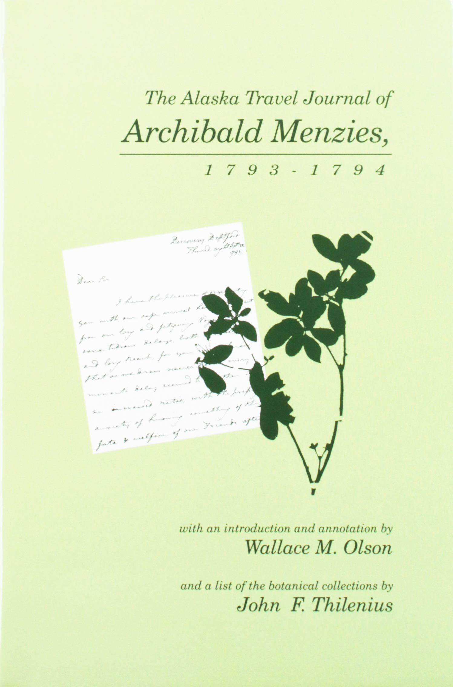 Alaska Travel Journal of Archibald Menzies, 1793-1794. Memories