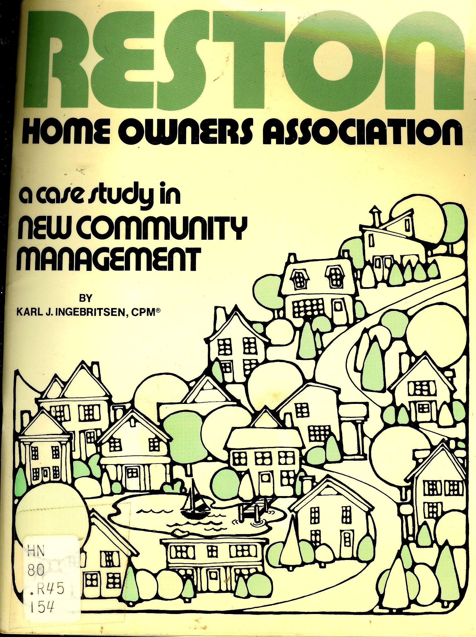 Reston Home Owners Association: A Case Study in New Community Management Social Sciences
