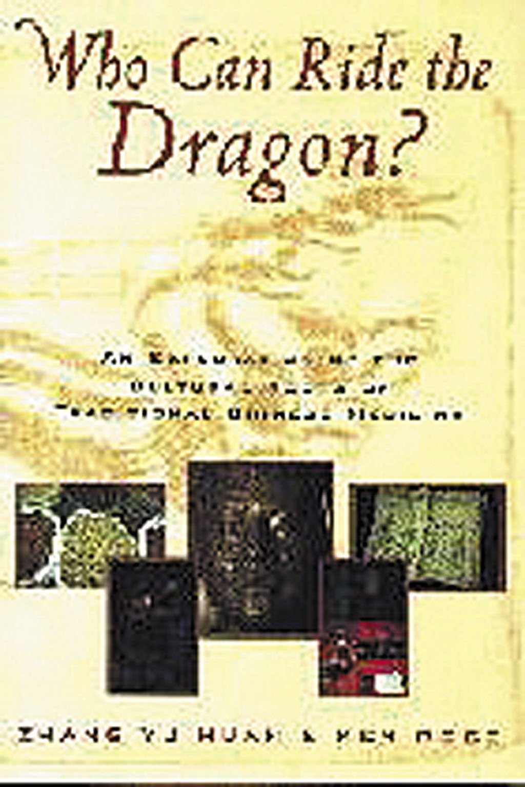 Who Can Ride the Dragon?: An Exploration of the Cultural Roots of Traditional Chinese Medicine Medicine