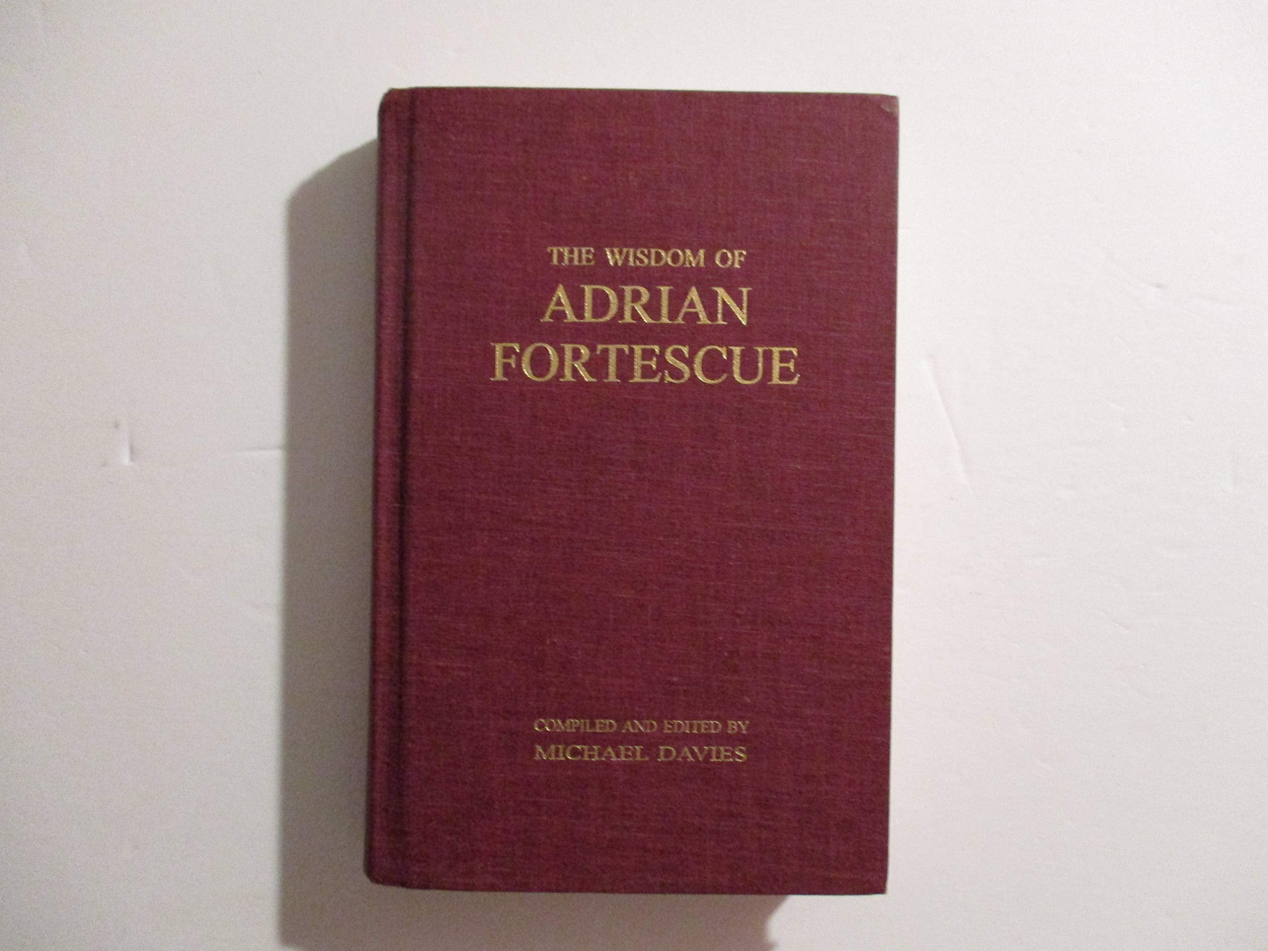 The Wisdom of Adrian Fortescue Religion & Esotericism
