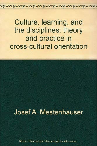 Culture, learning, and the disciplines: theory and practice in cross-cultural orientation book