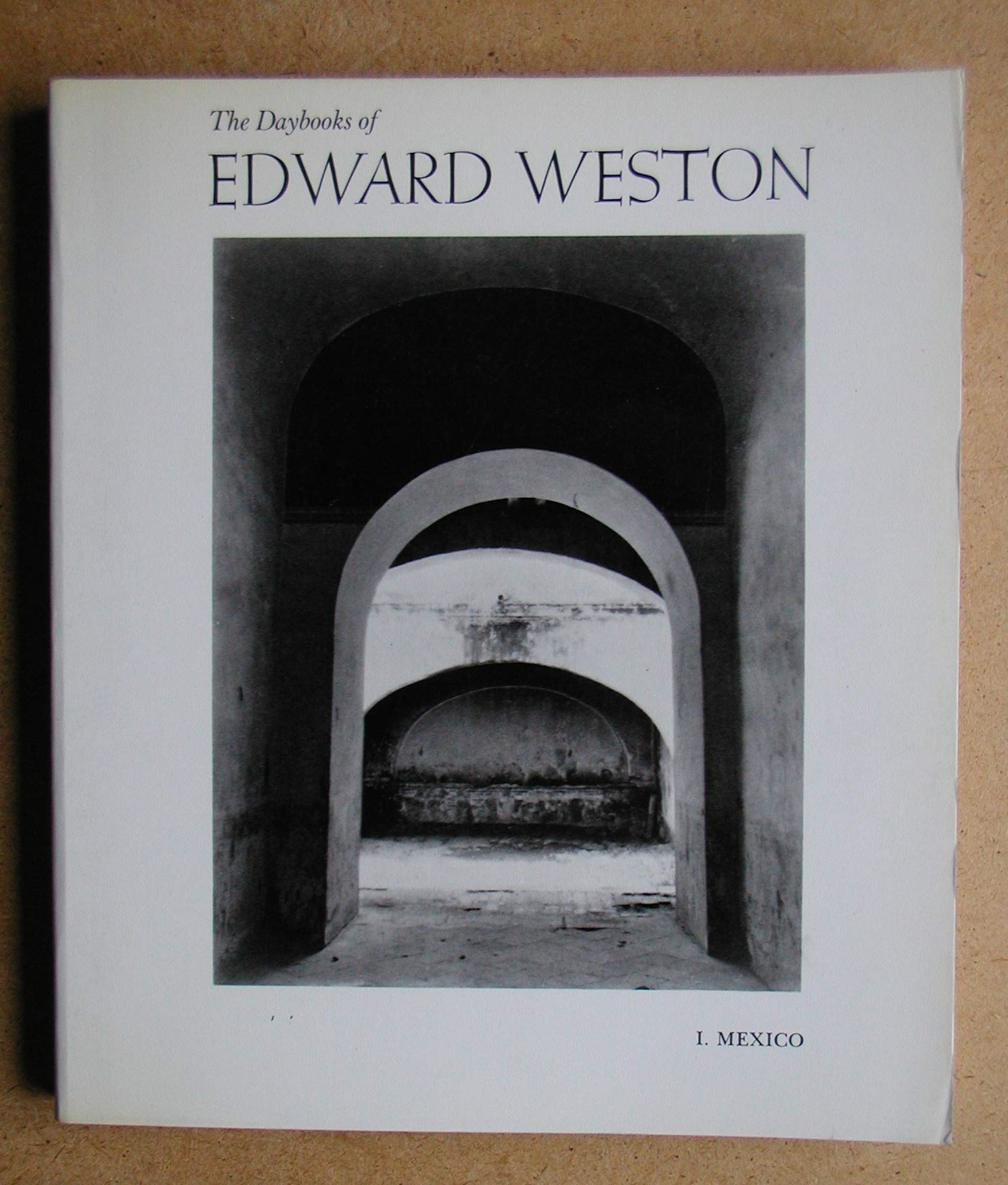 The Daybooks of Edward Weston Memories