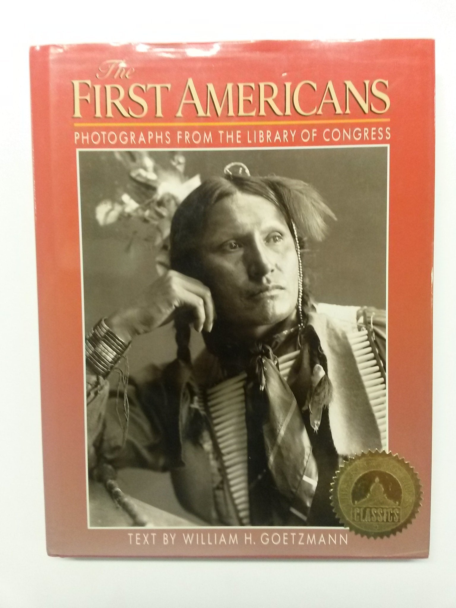 The First Americans: Photographs from the Library of Congress book