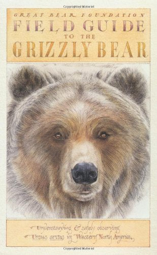 Field Guide to the Grizzly Bear (Sasquatch Field Guide Series) Mathematics