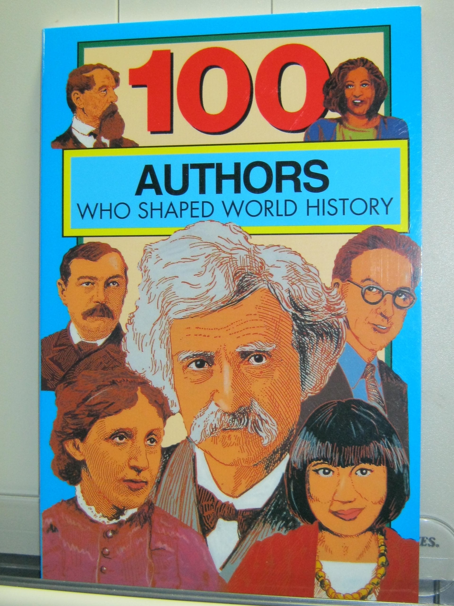 100 Authors Who Shaped World History: 100 Series (One Hundred Series) Contemporary literature