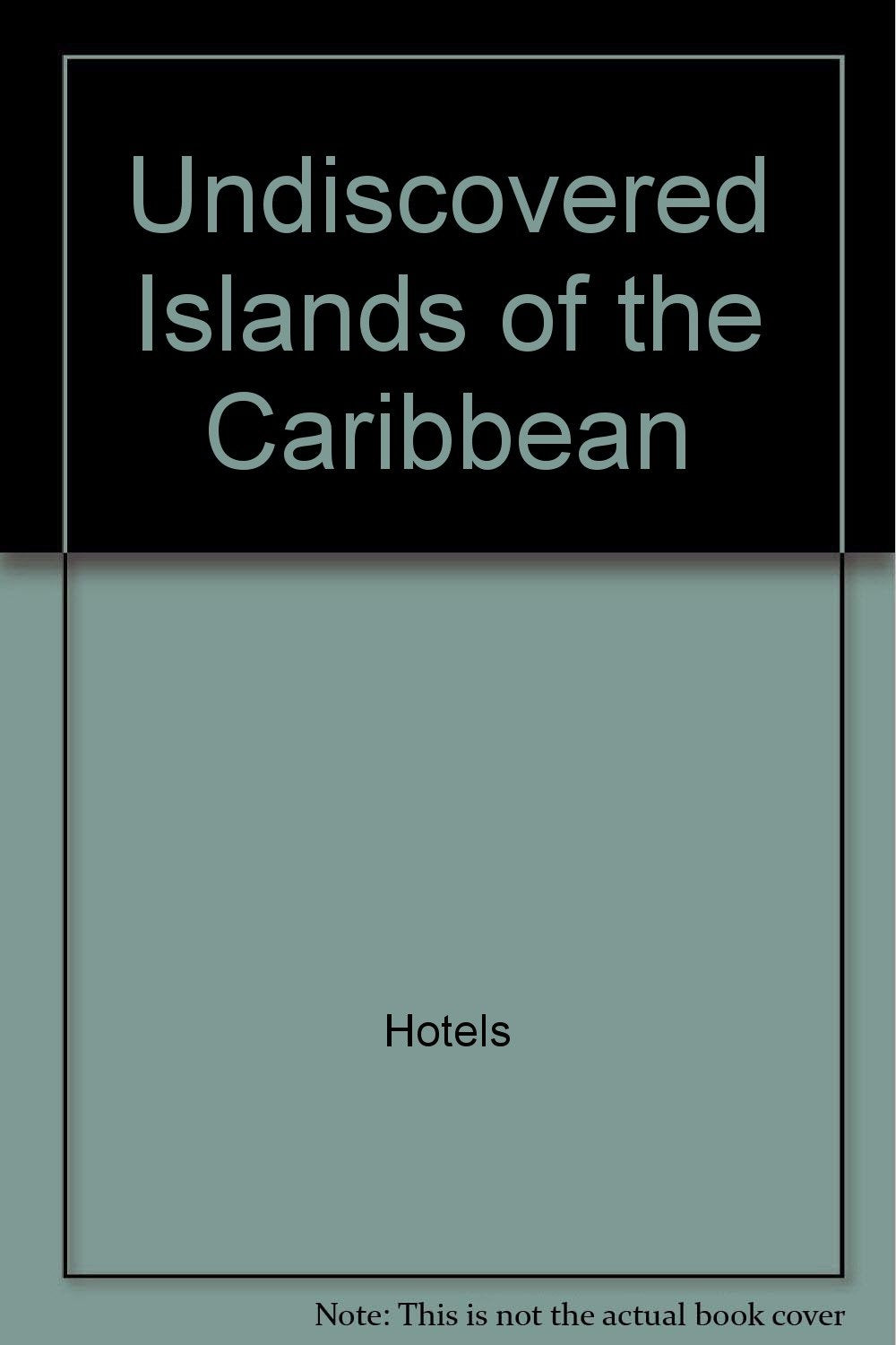 Undiscovered Islands of the Caribbean Books