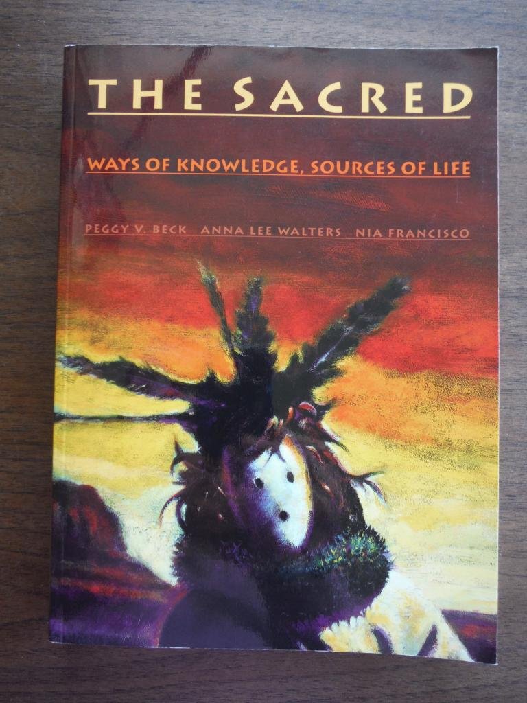 The Sacred: Ways of Knowledge Sources of Life Social Sciences