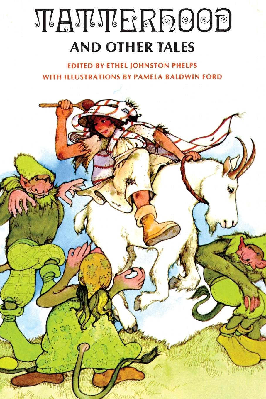 Tatterhood and Other Tales: Stories of Magic and Adventure Fiction
