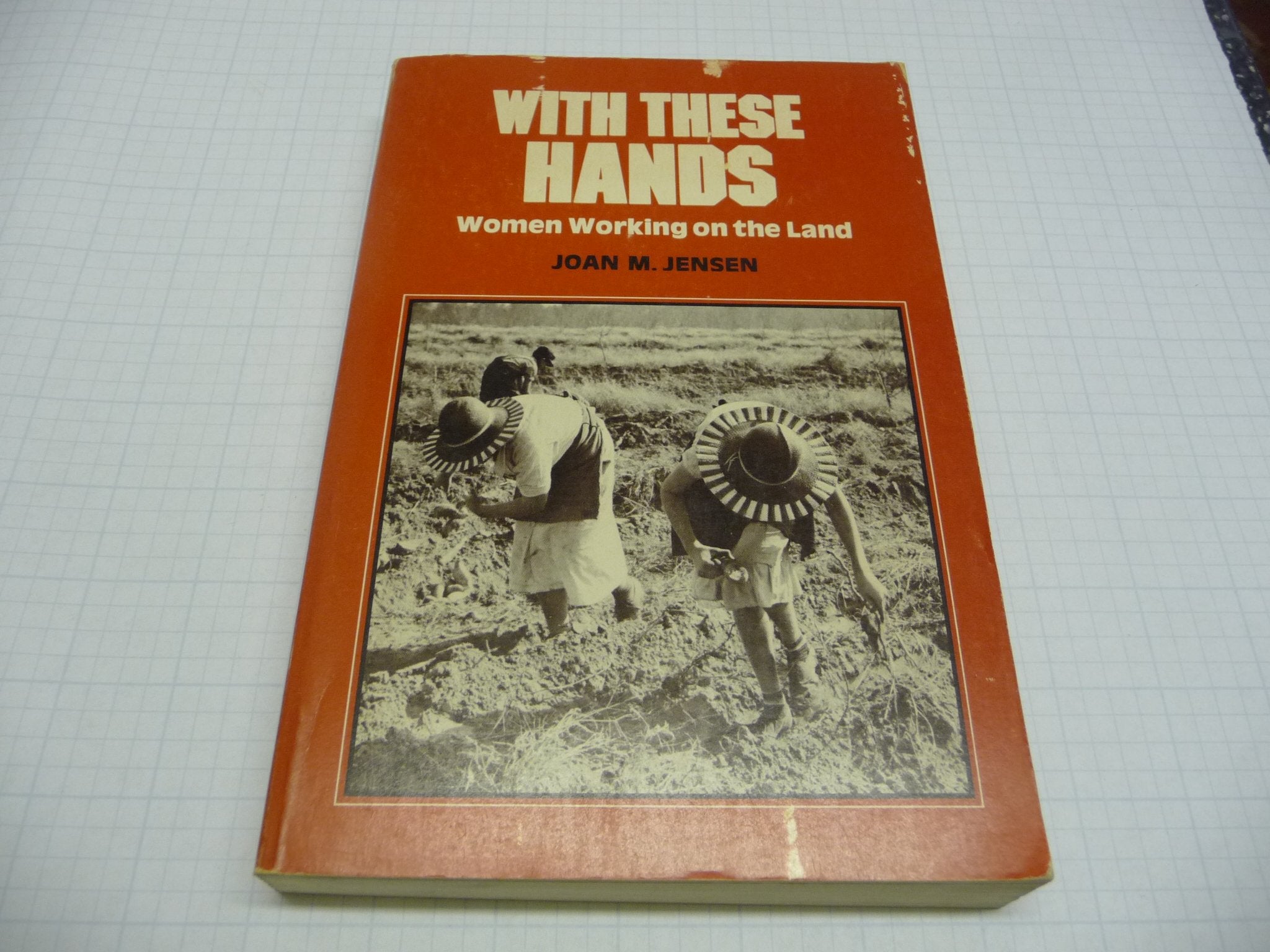 With These Hands: Women Working on the Land book