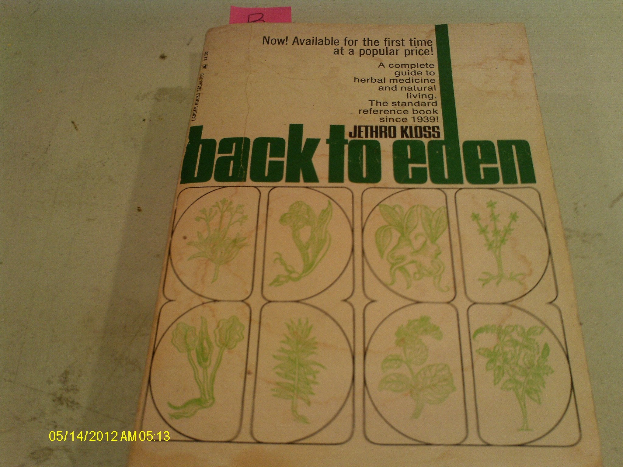 Back to Eden;: A book on herbal remedies for disea book