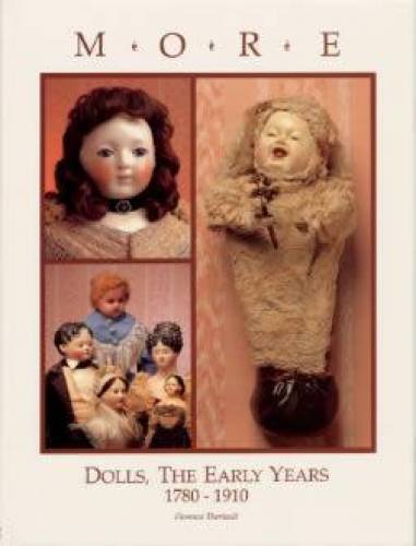 More Dolls: The Early Years 1789-1910 Books