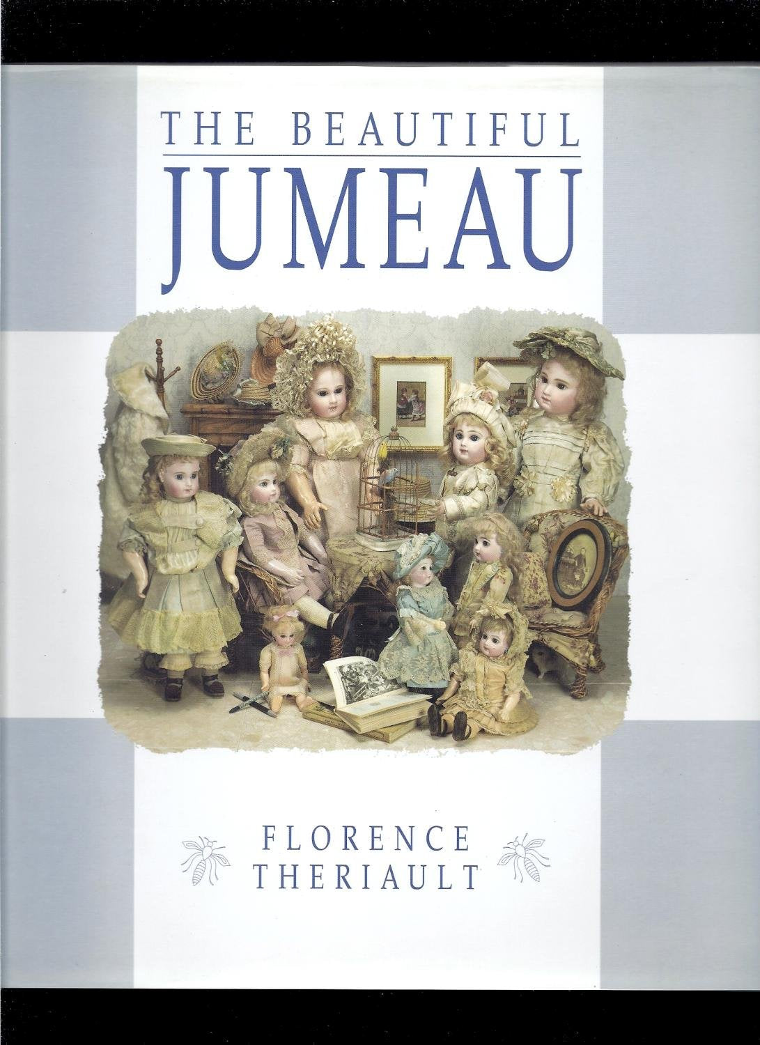 The beautiful Jumeau by Theriault, Florence Books