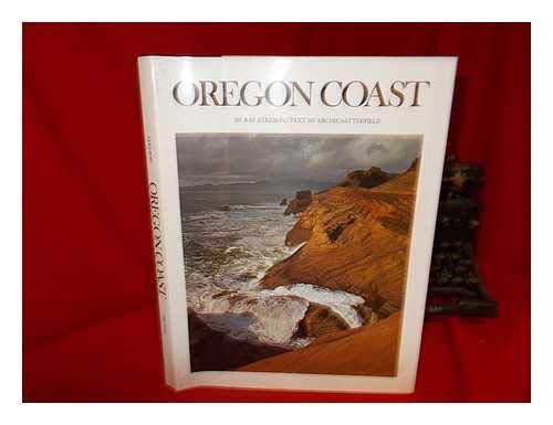 Oregon Coast. Photography by Ray Atkeson. Text by Archie Satterfield Books