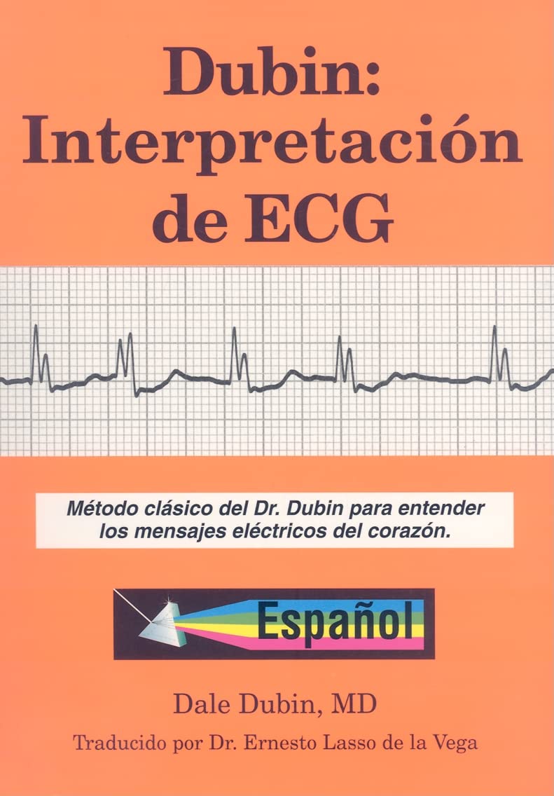 Dubin: Interpretacion de ECG/ Rapid Interpretation of EKG's Medicine