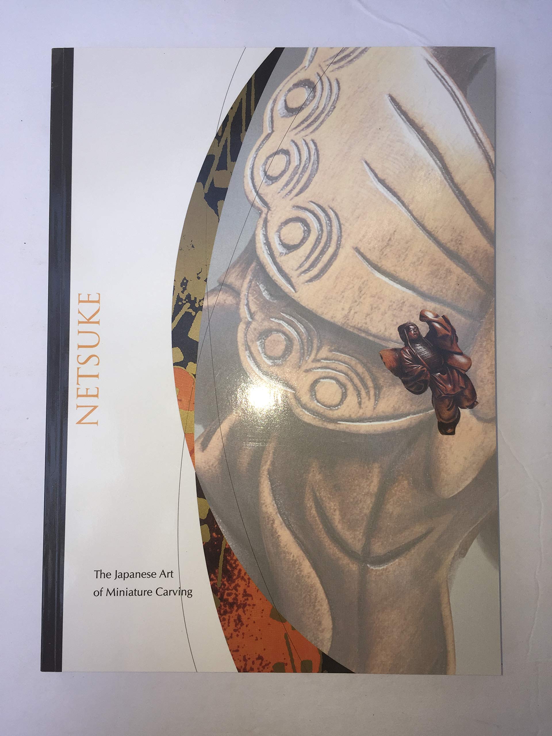 Netsuke: The Japanese Art of Miniature Carving book