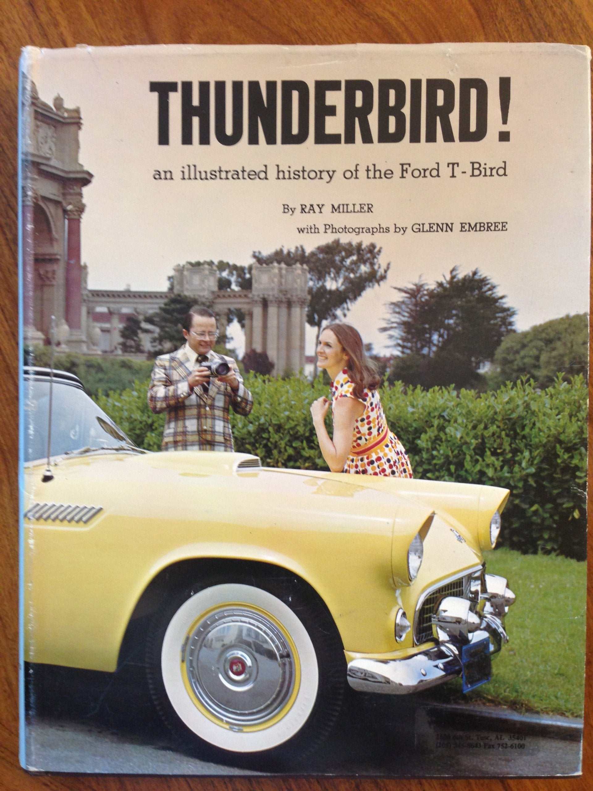 Thunderbird! an Illustrated History of the Ford T-Bird. book