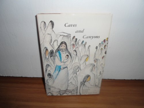 Caves and canyons: A refreshing journey of the spirit to inner realities Books
