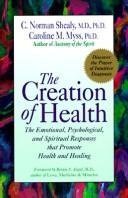 Creation of Health: Merging Traditional Medicine With Intuitive Diagnosis Medicine