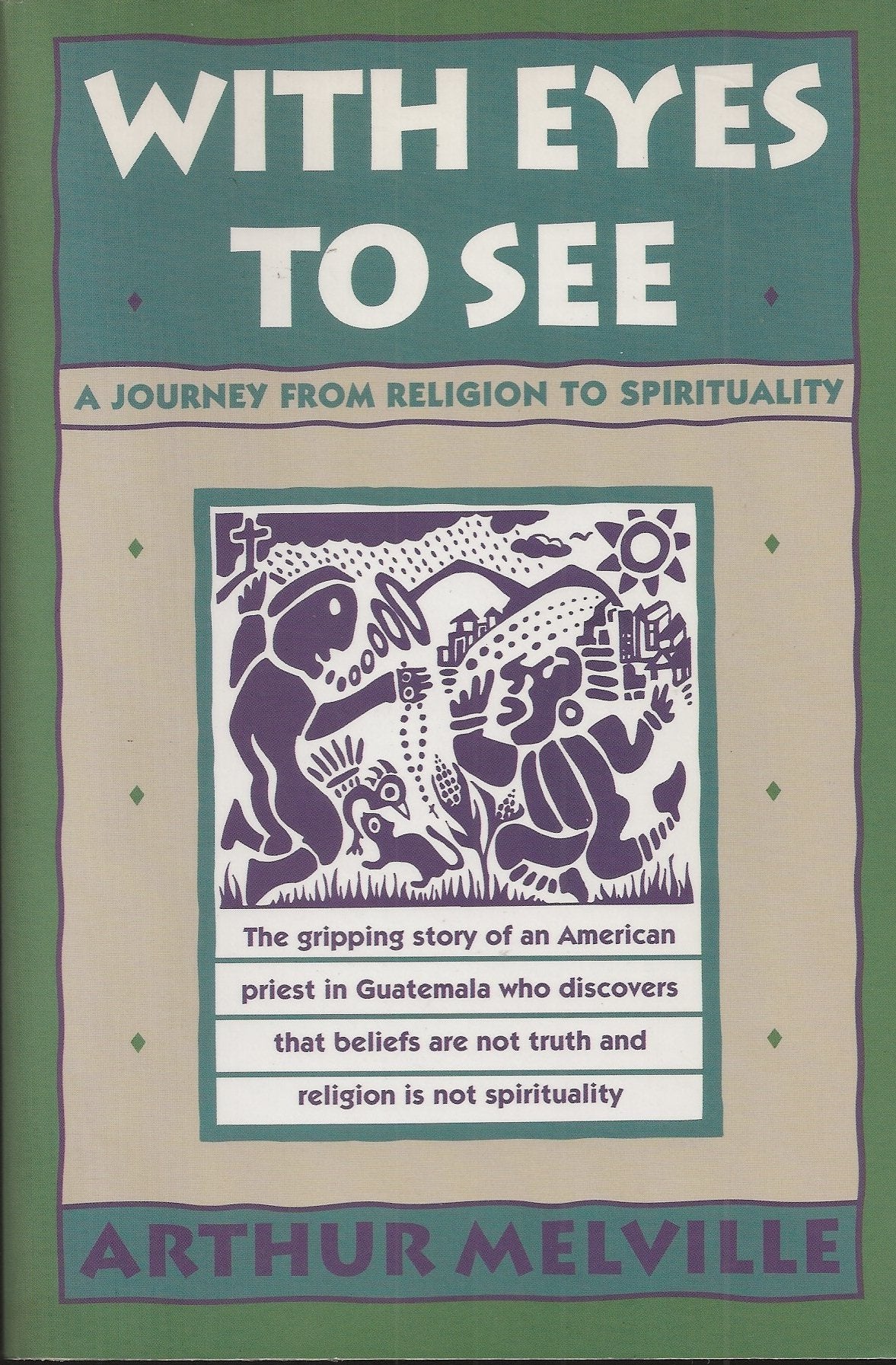 With Eyes to See: A Journey from Religion to Spirituality Religion & Esotericism