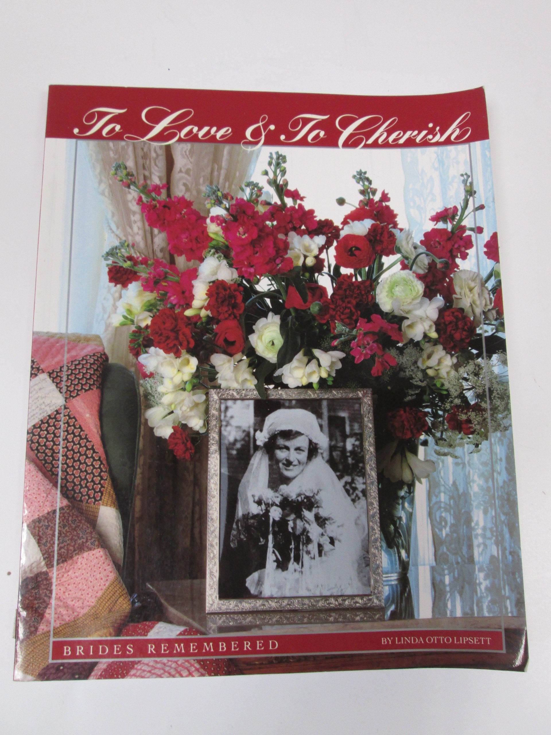 To Love and to Cherish: Brides Remembered book