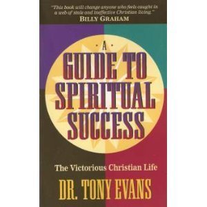 A Guide to Spiritual Success The Victorious Christian Life Books