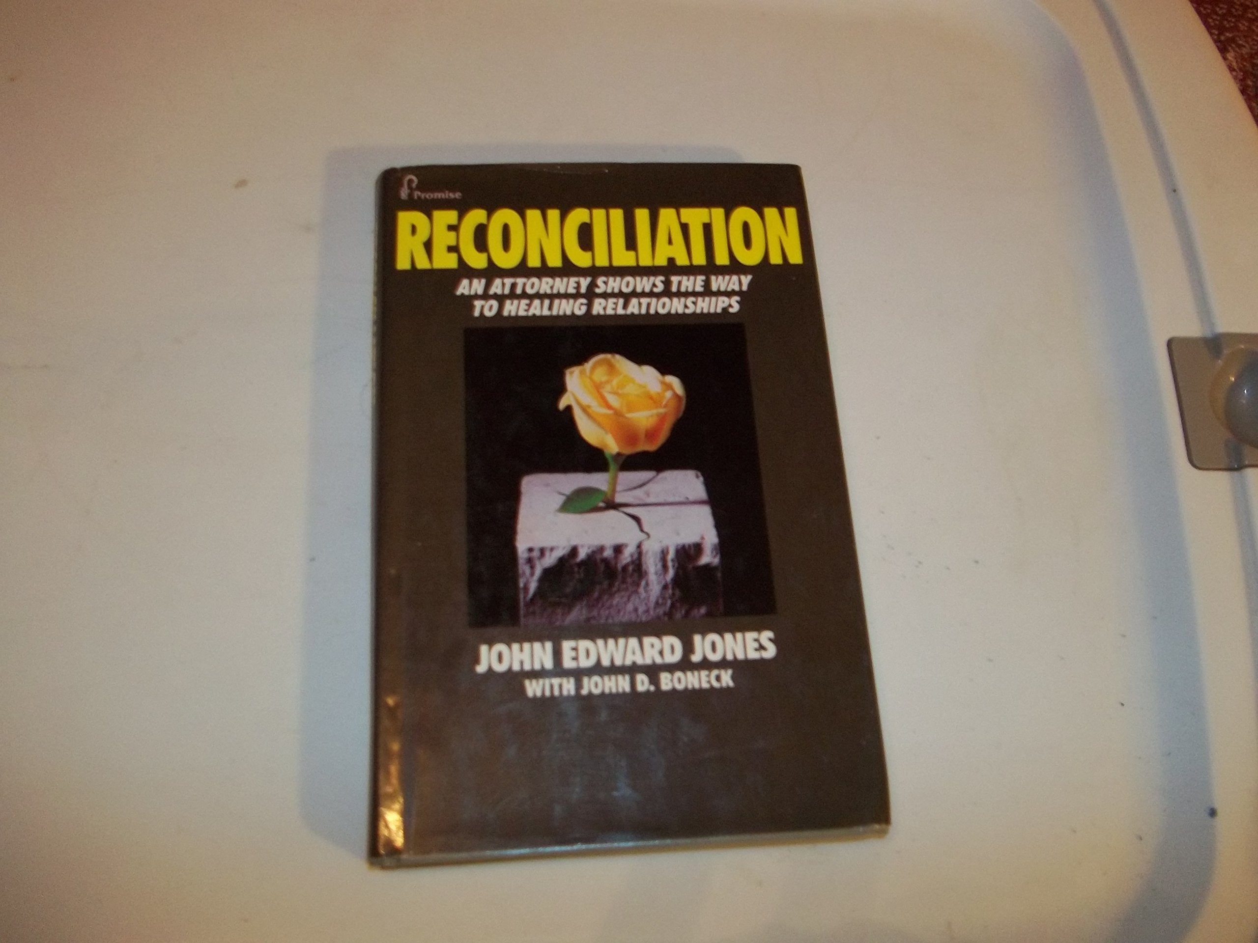 reconciliation--an-attorney-shows-the-way-to-healing-relationships Books