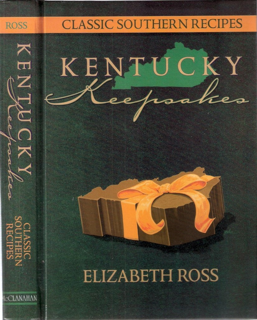 Kentucky Keepsakes: Classic Southern Recipes. Cooking & Enjoying