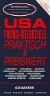 USA Trend-Reiseziele praktisch und preiswert: Las Vegas, San Diego, Atlanta, Honolulu, Hot Springs (Arkansas), Palm Springs, Anchorage, Branson (Missouri), Hoover Dam, Joshua Tree NP, Cleveland Travel Books