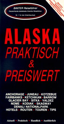 Alaska praktisch und preiswert Travel