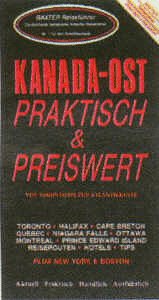 Kanada-Ost praktisch und preiswert: Von Toronto bis zur Atlantikküste. Plus New York und Boston Travel