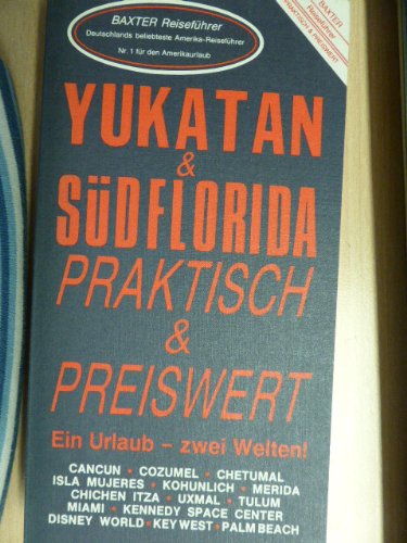 Yukatan und Südflorida praktisch und preiswert Books