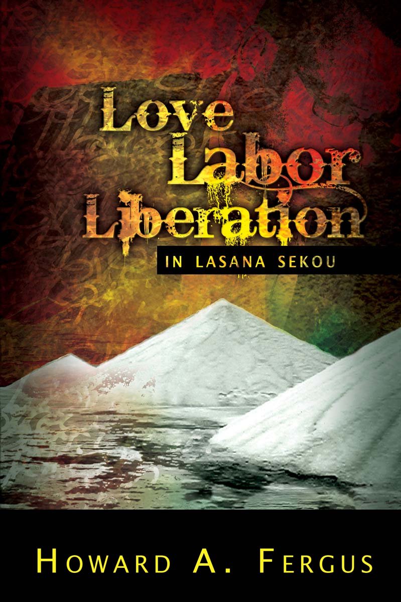 Love Labor Liberation In Lasana Sekou book