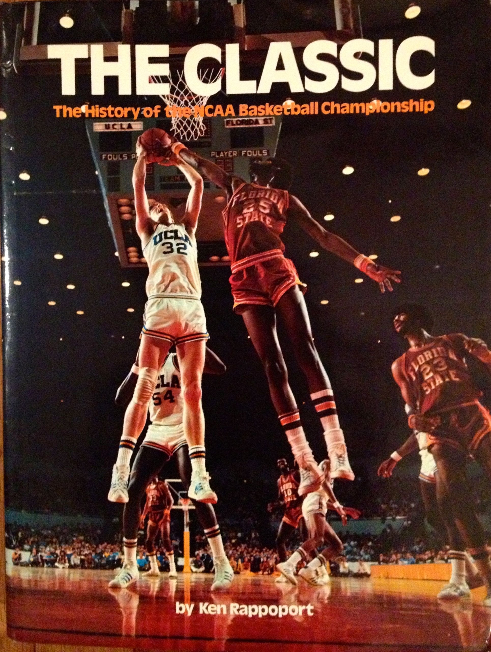 The classic: The history of the NCAA basketball championship Books