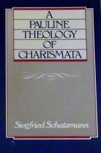 A Pauline Theology of Charismata book