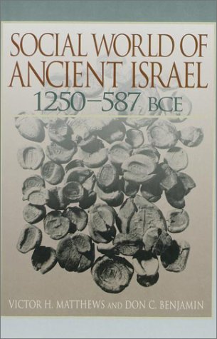 Social World of Ancient Israel 1250-587 Bce Social Sciences