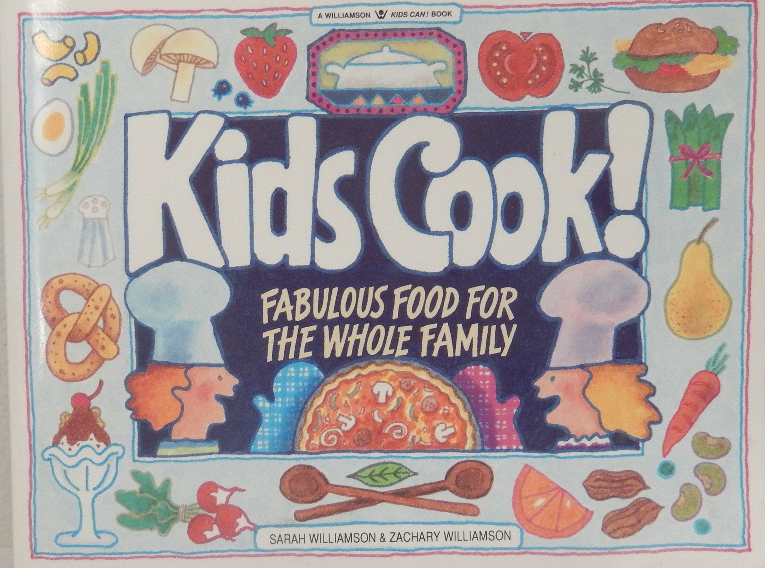 Kids Cook!: Fabulous Food for the Whole Family (Kids Can! Series) Leisure, Home & Garden