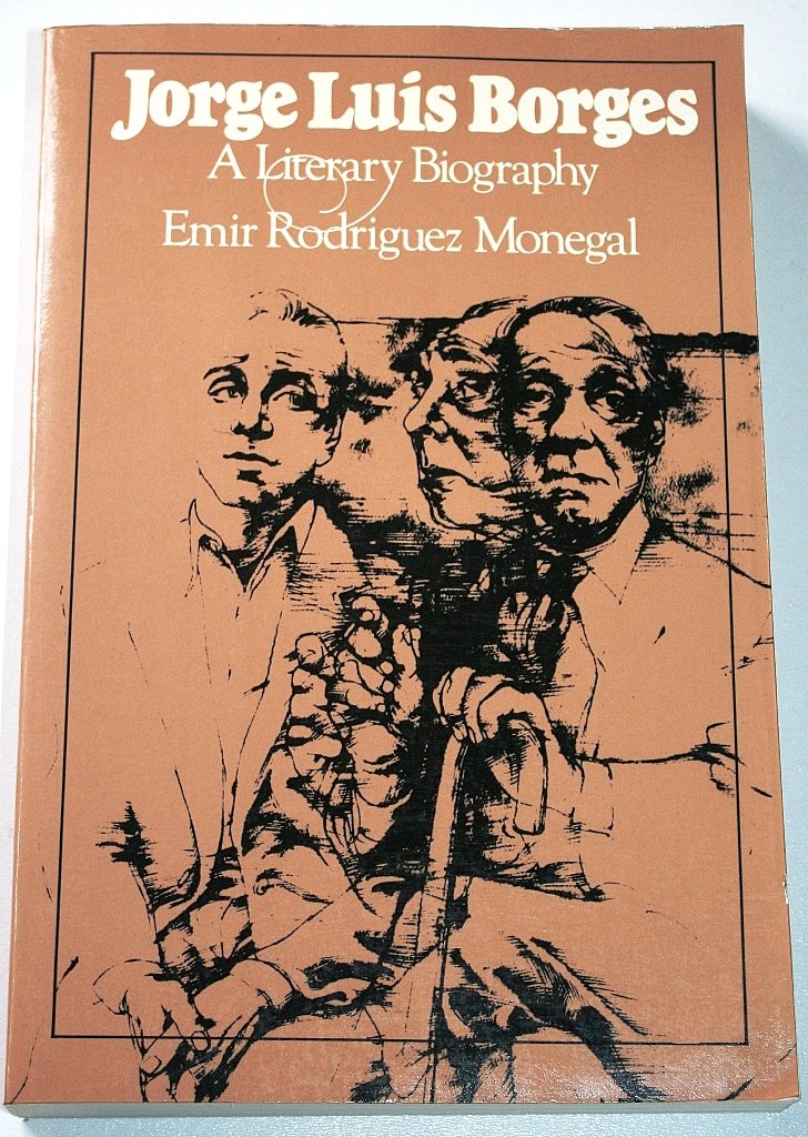 Jorge Luis Borges: A Literary Biography book