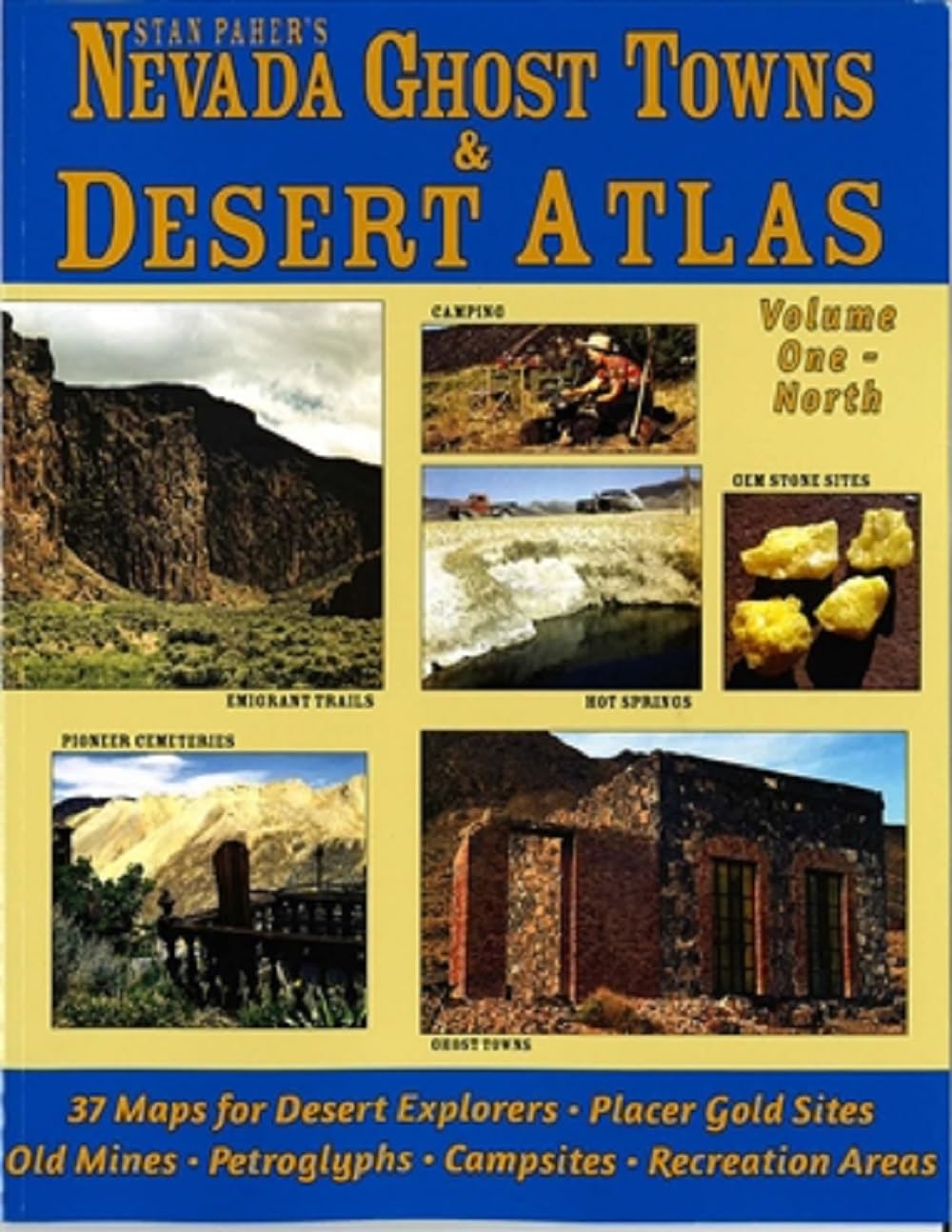 Nevada Ghost Towns & Mining Camps Illustrated Atlas Travel Guides
