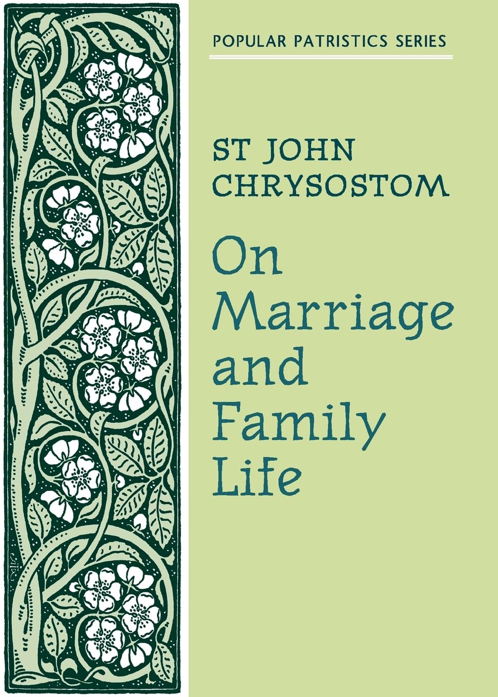 On Marriage and Family Life (Popular Patristics) Parents & Children