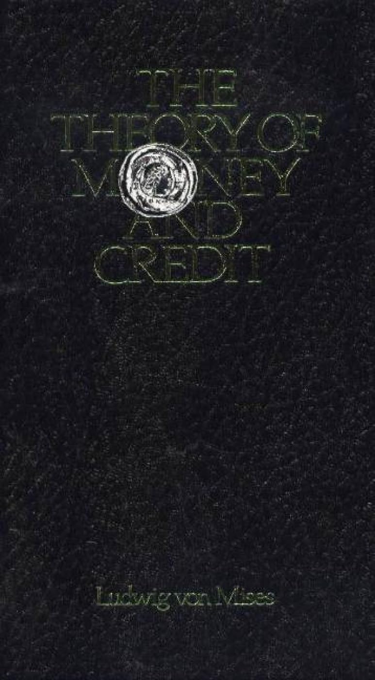 The Theory of Money and Credit book