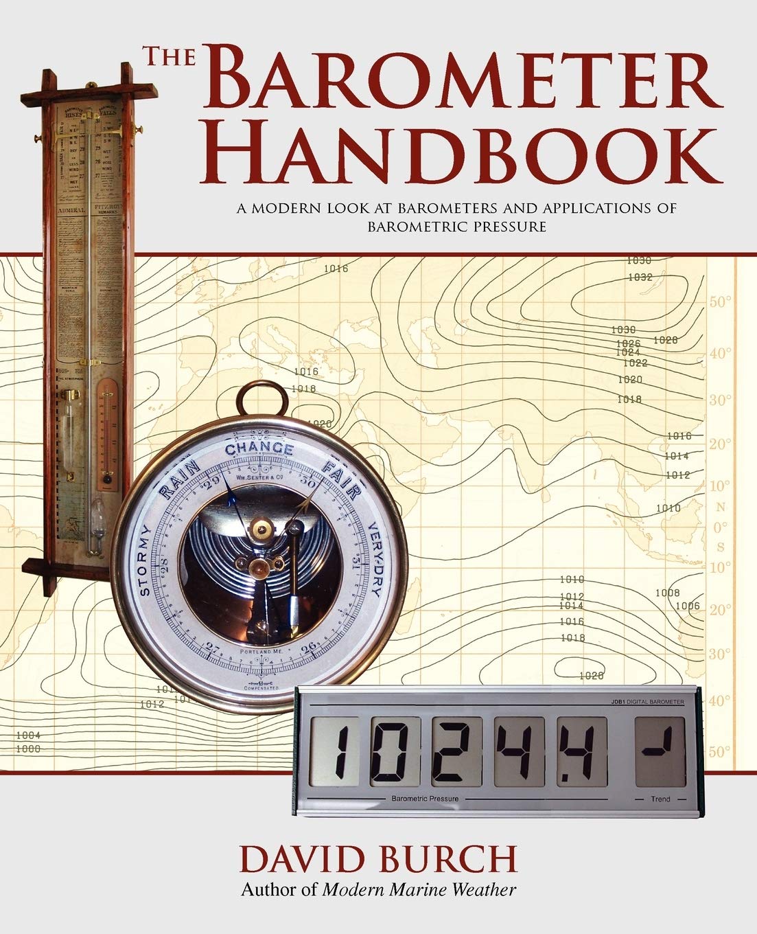 The Barometer Handbook: A Modern Look at Barometers and Applications of Barometric Pressure Geology & Geography